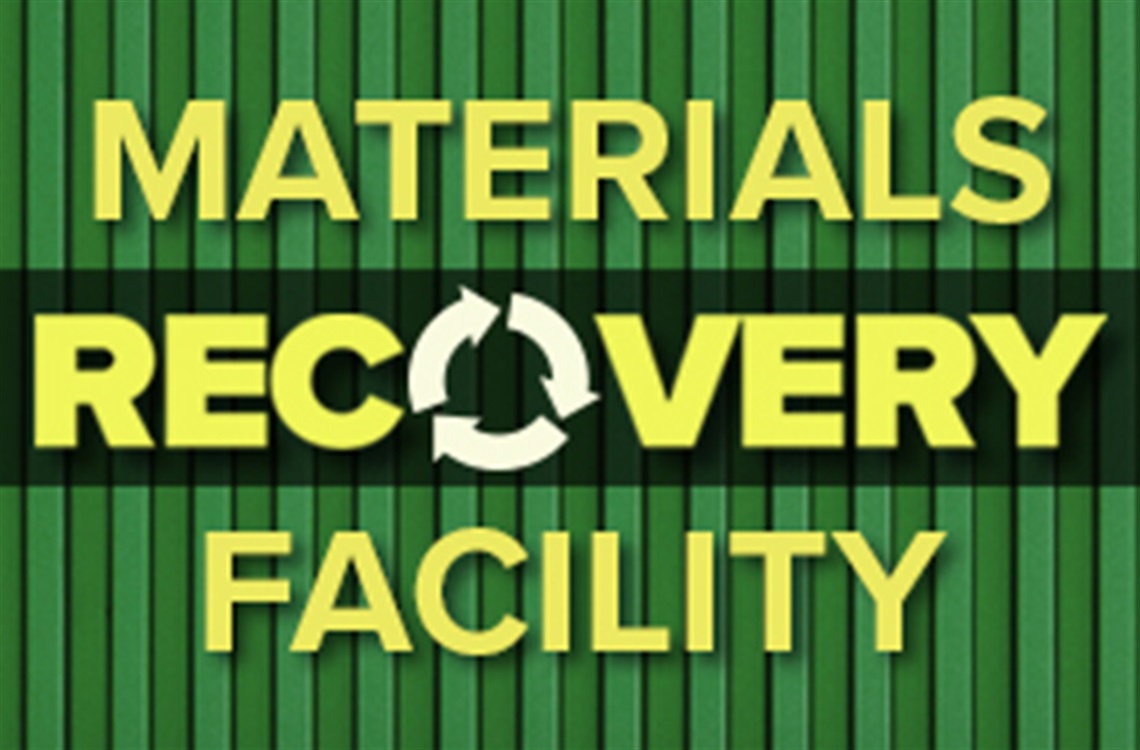 Materials Recovery Facility text on green panel background